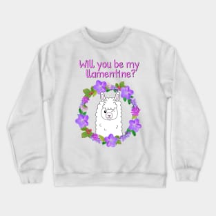 Will you be my valentine? Cute llama Crewneck Sweatshirt